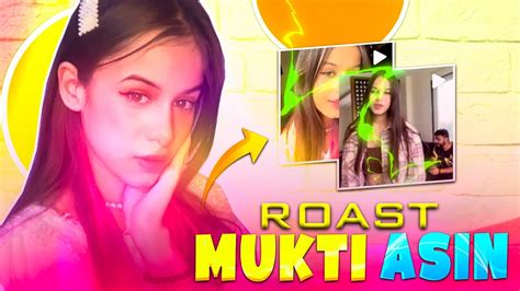 Mukti Asin Roast And Exposed 🔥 Muktiasin Youtube