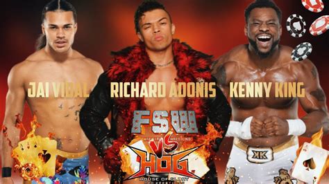 Richard Adonis Vs Jai Vidal Vs Kenny King FSW VS House Of Glory