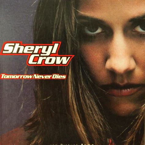 Albums That Should Exist: Sheryl Crow - Tomorrow Never Dies - Non-Album ...