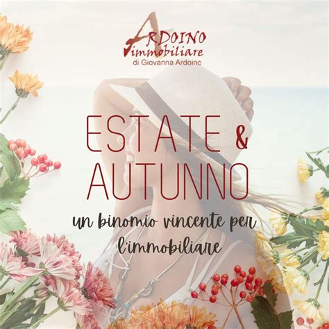 Estate Ed Autunno Un Binomio Vincente Per Il Settore Immobiliare Nel