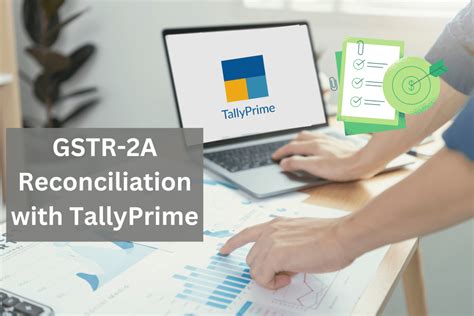 Easy Gstr A B Reconciliation With Tallyprime