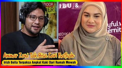 Ammar Zoni Tak Bisa Cari Nafkah Irish Bella Terpaksa Angkat Kaki Dari