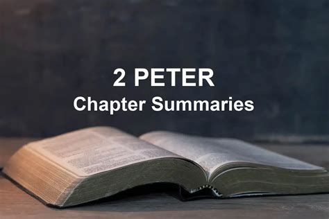 2 Peter Chapter Summaries (1-3)