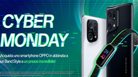 Oppo Arriva Il Cyber Monday Fino A Domani Offerte Imperdibili Su