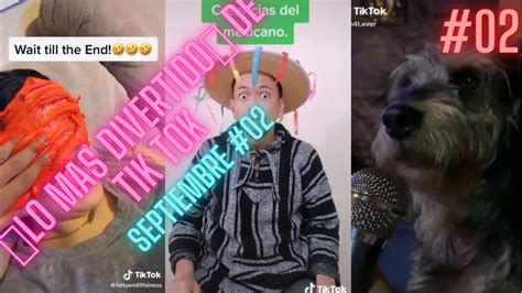 🤣lo Mas Divertido De Tik Tok🤣 Septiembre 02 Youtube