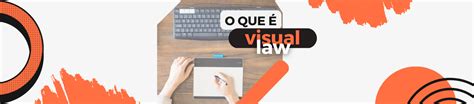 O Que é Visual Law M2 Comunicação Jurídica