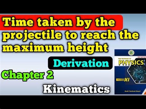 Derivation Time Taken By The Projectile To Reach The Maximum Height