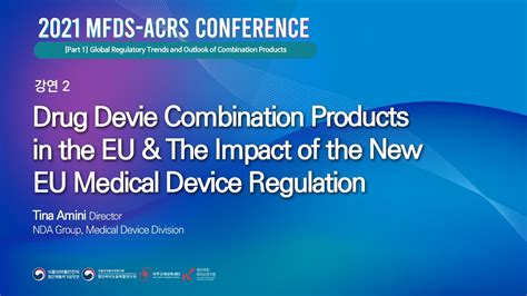 2021 MFDS ACRS Conference Drug Device Combination Products In The EU