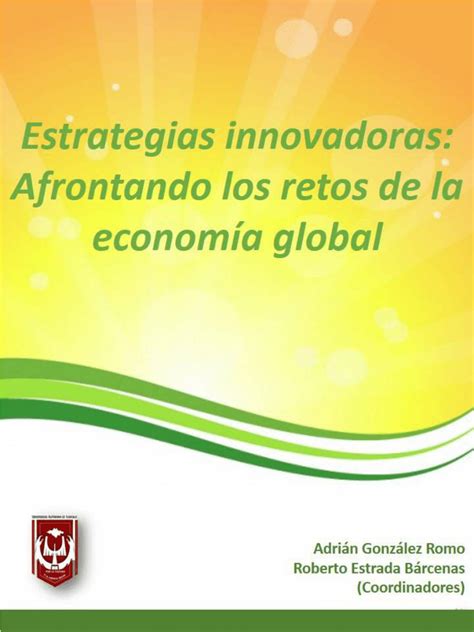 Pdf Estrategias Innovadoras Afrontando Retos De La Econom A Global