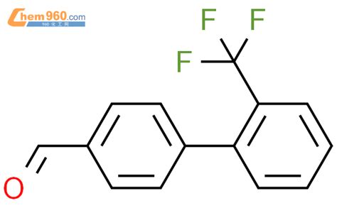 198205 95 7 2 三氟甲基 1 1 联苯 4 甲醛CAS号 198205 95 7 2 三氟甲基 1 1 联苯
