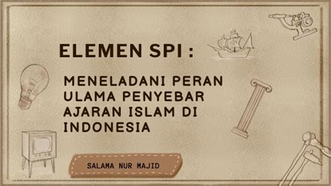 Kelas X E Bab Peran Ulama Penyebar Ajaran Islam Di Indonesia