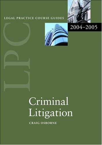 Buy LPC Criminal Litigation 2004 2005 Legal Practice Course Guide