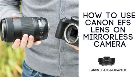 How To Use Canon Efs Lens On Canon Mirrorless Camera Youtube