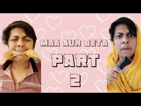 Maa Aur Beta Part 2 Daily Hunk YouTube