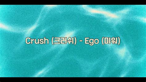 Crush Ego Youtube