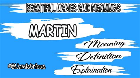 Martin Name Meaning Martin Name Martin Boys Name And Meanings