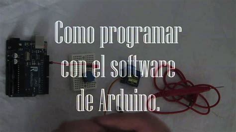 Tutorial De Arduino 1 Qué Es Para Qué Sirve Cómo Programar Español Youtube