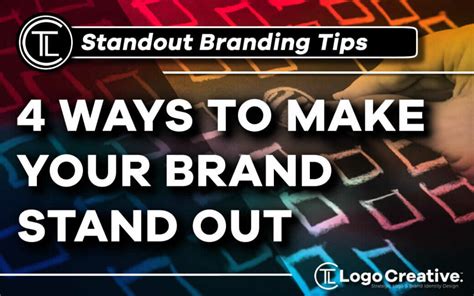 4 Ways To Make Your Brand Stand Out In The Market Branding