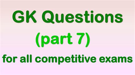 General Knowledge Part 7 For All Competitive Exams YouTube