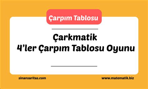 Çarkmatik 4 ler Çarpım Tablosu Oyunu Sinan SARITAŞ