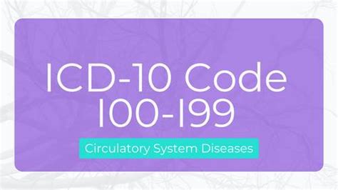 Icd 10 Code For Circulatory System Diseases Range I00 I99