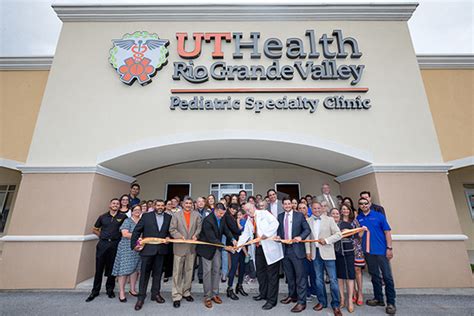 Utrgv Utrgv School Of Medicine Celebrates Opening Of Ut Health Rgv