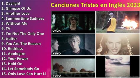 Canciones Tristes En Ingl S Las Mejores M Sica Pop Depresivas