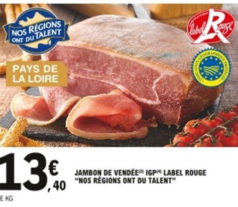 Promo Jambon De Vend E Igp Label Rouge Chez E Leclerc