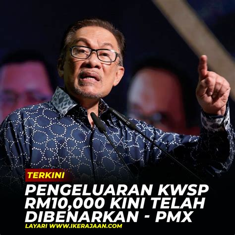 Pengeluaran KWSP RM10000 Kini Dibenarkan PMX