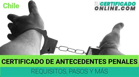 Certificado De Antecedentes Penales Requisitos Pasos Y M S