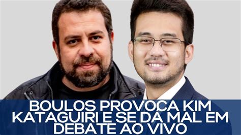 Boulos Provoca Kim Kataguiri E Se D Mal Em Debate Ao Vivo Youtube