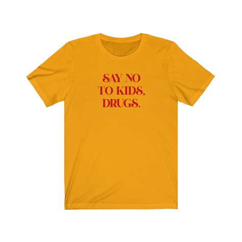 Say No To Kids Drugs T Shirt Drugs Funny Stoner Shirt Etsy