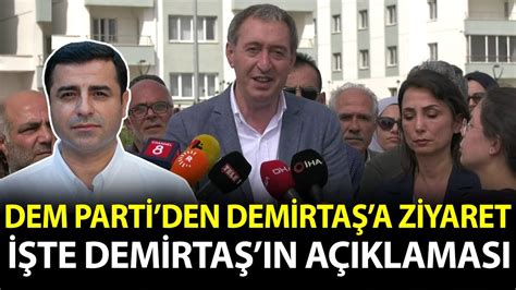 Dem Parti Den Selahattin Demirta A Ziyaret Dikkat Eken Mesaj