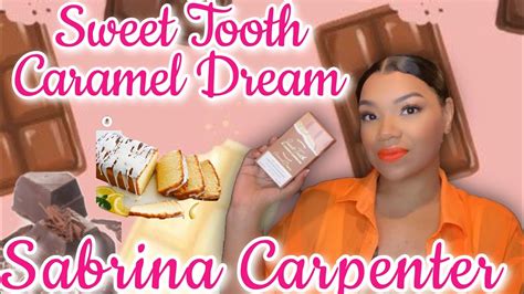 New Sabrina Carpenter Sweet Tooth Caramel Dream Youtube