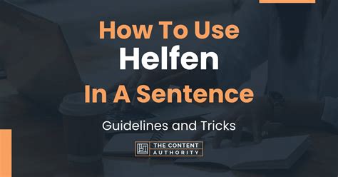 How To Use "Helfen" In A Sentence: Guidelines and Tricks