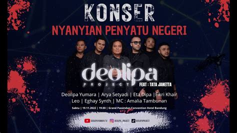 Konser Penyatu Negeri Deolipa Project Youtube