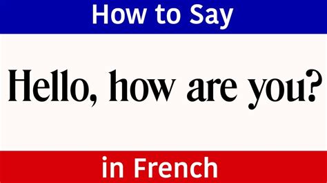 How Are You In French
