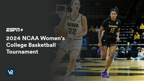 Watch 2024 Ncaa Womens College Basketball Tournament In New Zealand On Espn Plus