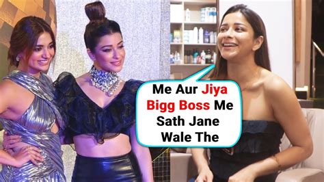 Jiya Shankar Aur Mein Sath Bigg Boss Jane Wale The Nyrraa Banerji Ka