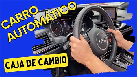 COMO APRENDER A CONDUCIR UN AUTO AUTOMATICO CLASES DE MANEJO LA CAJA DE