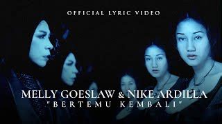 Melly Goeslaw Nike Ardilla Bertemu Kembali Chords Chordify