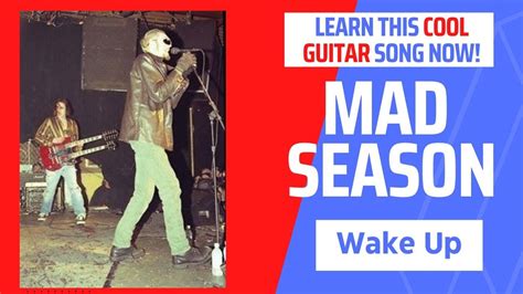 Mad Season Wake Up Cool Rare Guitar Tutorial Youtube