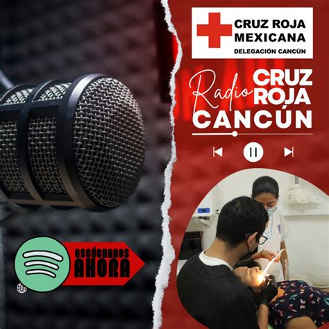 Radio Cruz Roja Canc N Podcast On Spotify