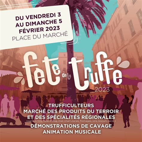 La Grande Braderie Et La F Te De La Truffe Ce Week End N Mes