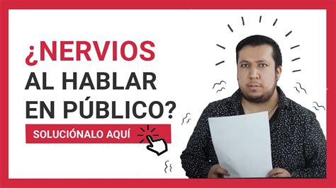 C Mo Controlar Los Nervios Al Hablar En P Blico T Cnicas De Oratoria