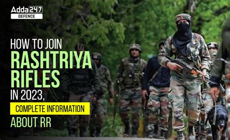 How To Join Rashtriya Rifles in 2023, Complete Information About RR