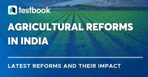 Agricultural Reforms In India Latest Reforms And Their Impact