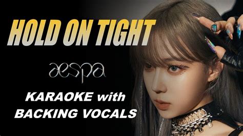 Aespa Hold On Tight Karaoke With Backing Vocals Youtube