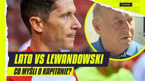 Lewandowski Wywo A Burz Nie Ja Lato O Kadrze Probierzu I