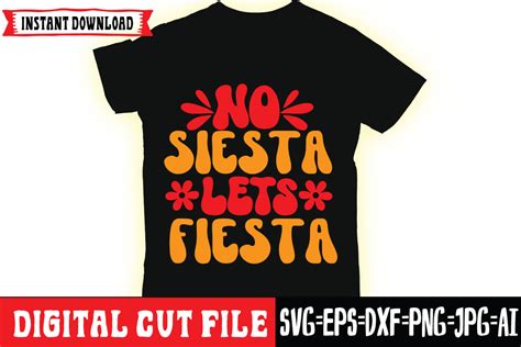 No Siesta Lets Fiesta Retro Svg Graphic By Roni Designer Creative Fabrica